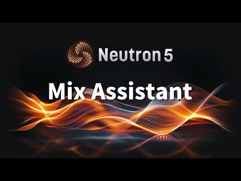 【Neutron 5レビュー】Mix Assistantで簡単にミックスバランスを取る！初心者でもプロ並みの音作り