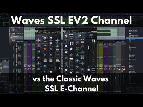 Waves SSL EV2 Channel | Features and Sounds | Shootout vs Waves Classic SSL E-Channel