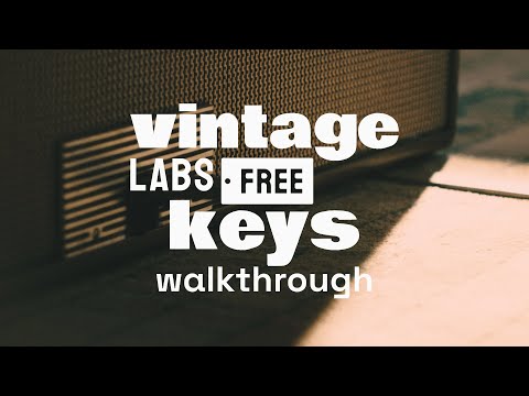 Walkthrough: LABS Vintage Keys